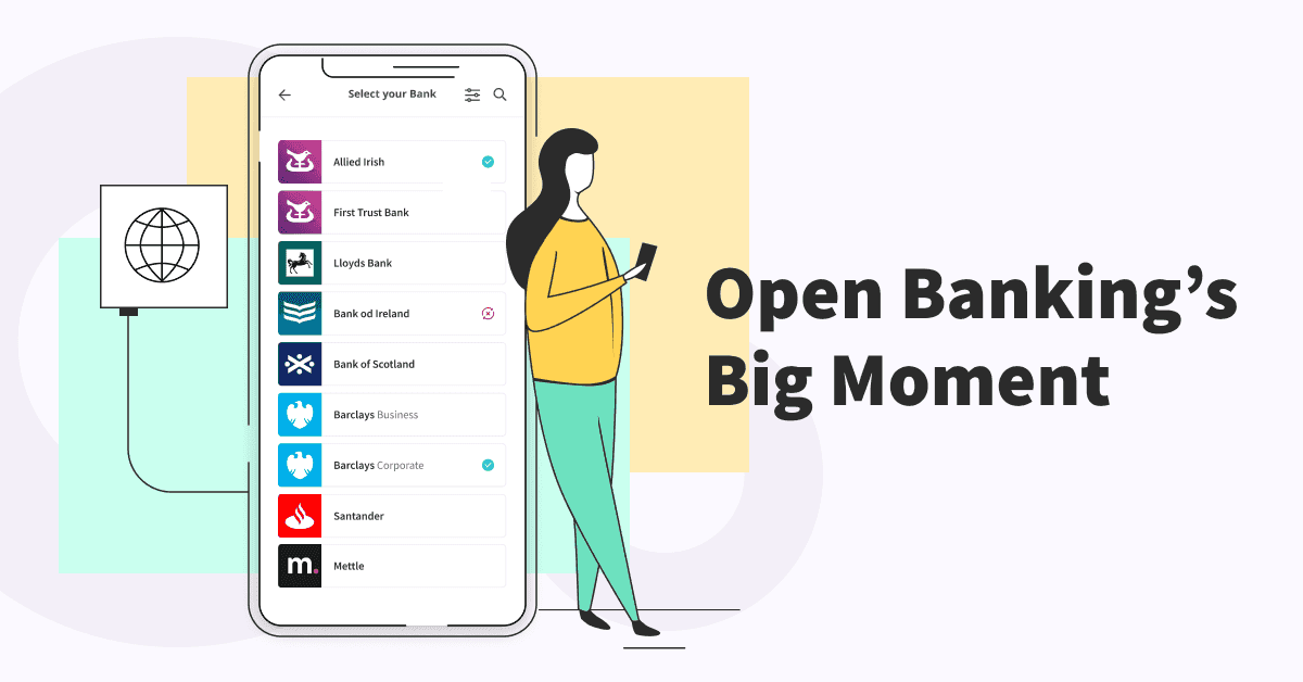 Main|cgc6c4zlfdno802cv2wh13il|Open Banking’s Big Moment